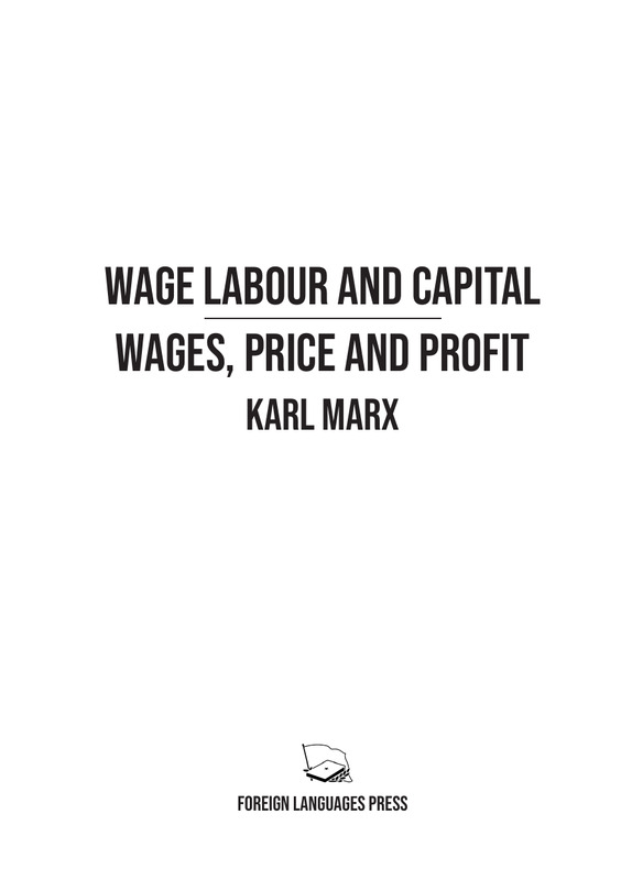 Wage Labour and Capital Wages, Price and Profit